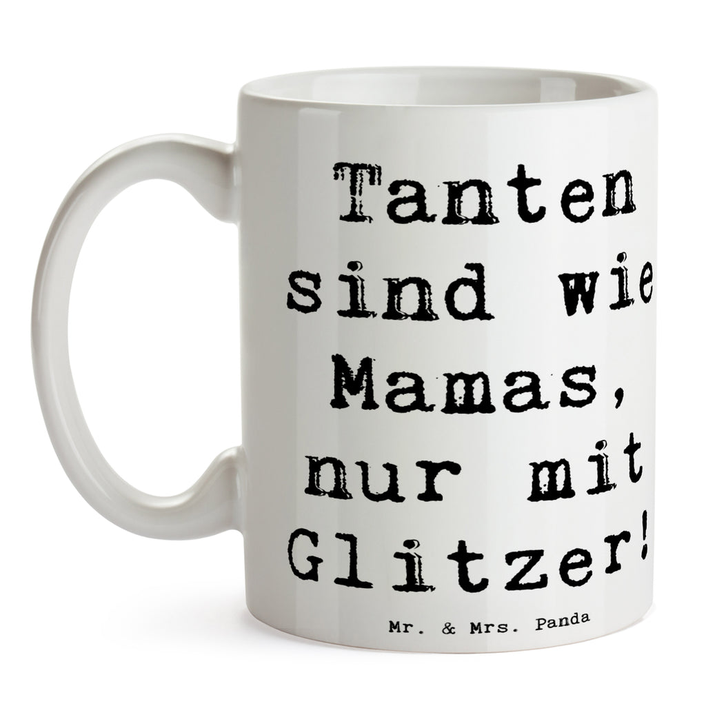 Tasse Tanten sind wie Mamas, nur mit mehr Glitzer - Geschenkspruch Tasse, Kaffeetasse, Teetasse, Becher, Kaffeebecher, Teebecher, Keramiktasse, Porzellantasse, Büro Tasse, Geschenk Tasse, Tasse Sprüche, Tasse Motive, Kaffeetassen, Tasse bedrucken, Designer Tasse, Cappuccino Tassen, Schöne Teetassen, Familie, Vatertag, Muttertag, Bruder, Schwester, Mama, Papa, Oma, Opa