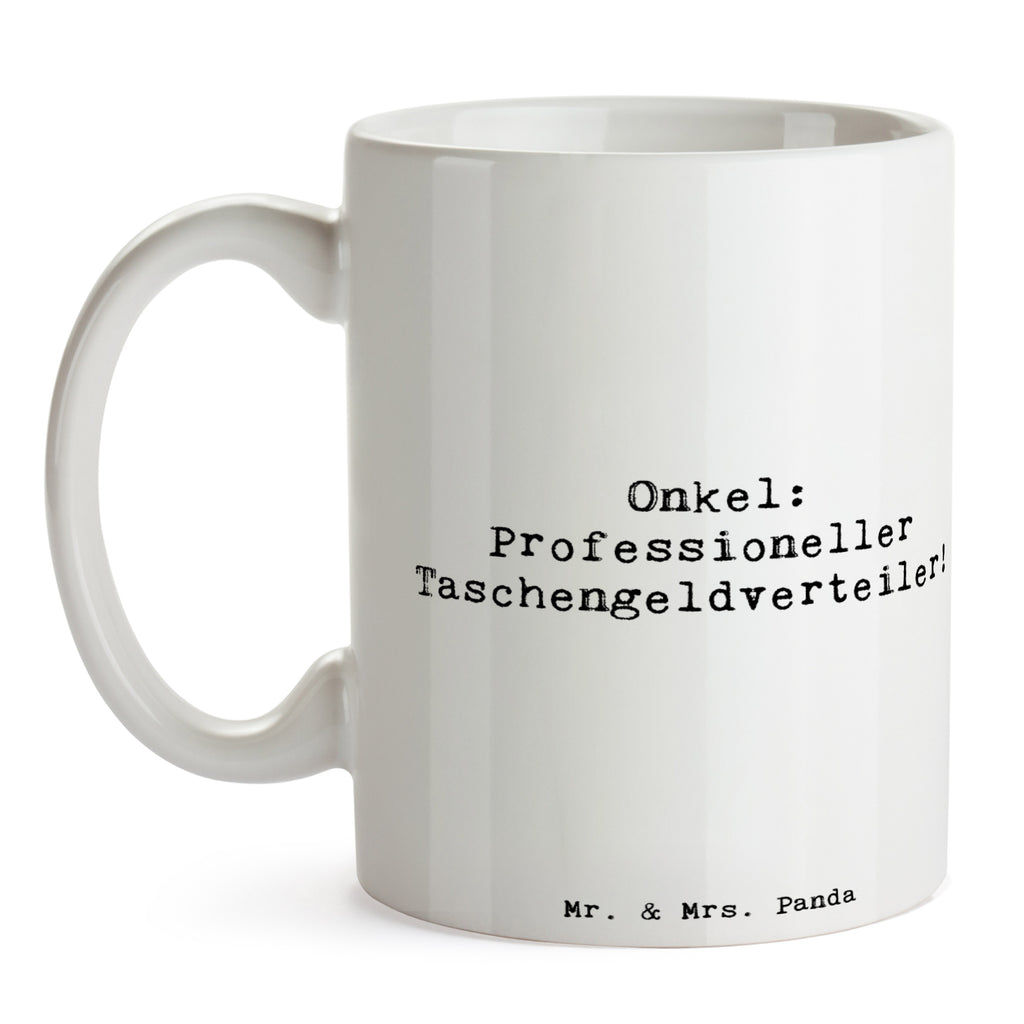 Tasse Spruch Onkel: Professioneller Taschengeldverteiler! Tasse, Kaffeetasse, Teetasse, Becher, Kaffeebecher, Teebecher, Keramiktasse, Porzellantasse, Büro Tasse, Geschenk Tasse, Tasse Sprüche, Tasse Motive, Kaffeetassen, Tasse bedrucken, Designer Tasse, Cappuccino Tassen, Schöne Teetassen, Familie, Vatertag, Muttertag, Bruder, Schwester, Mama, Papa, Oma, Opa