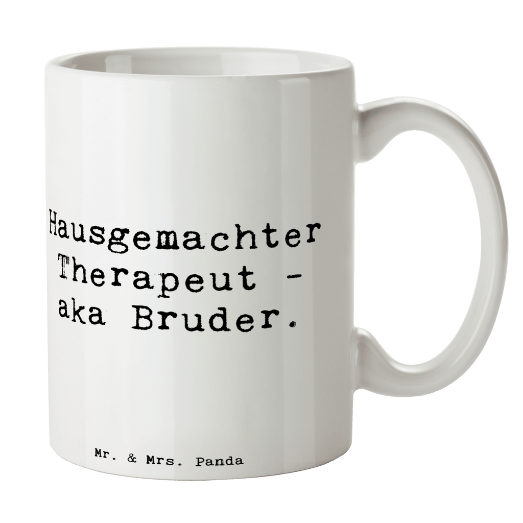 Tasse Spruch Bruder Therapeut Tasse, Kaffeetasse, Teetasse, Becher, Kaffeebecher, Teebecher, Keramiktasse, Porzellantasse, Büro Tasse, Geschenk Tasse, Tasse Sprüche, Tasse Motive, Kaffeetassen, Tasse bedrucken, Designer Tasse, Cappuccino Tassen, Schöne Teetassen, Familie, Vatertag, Muttertag, Bruder, Schwester, Mama, Papa, Oma, Opa