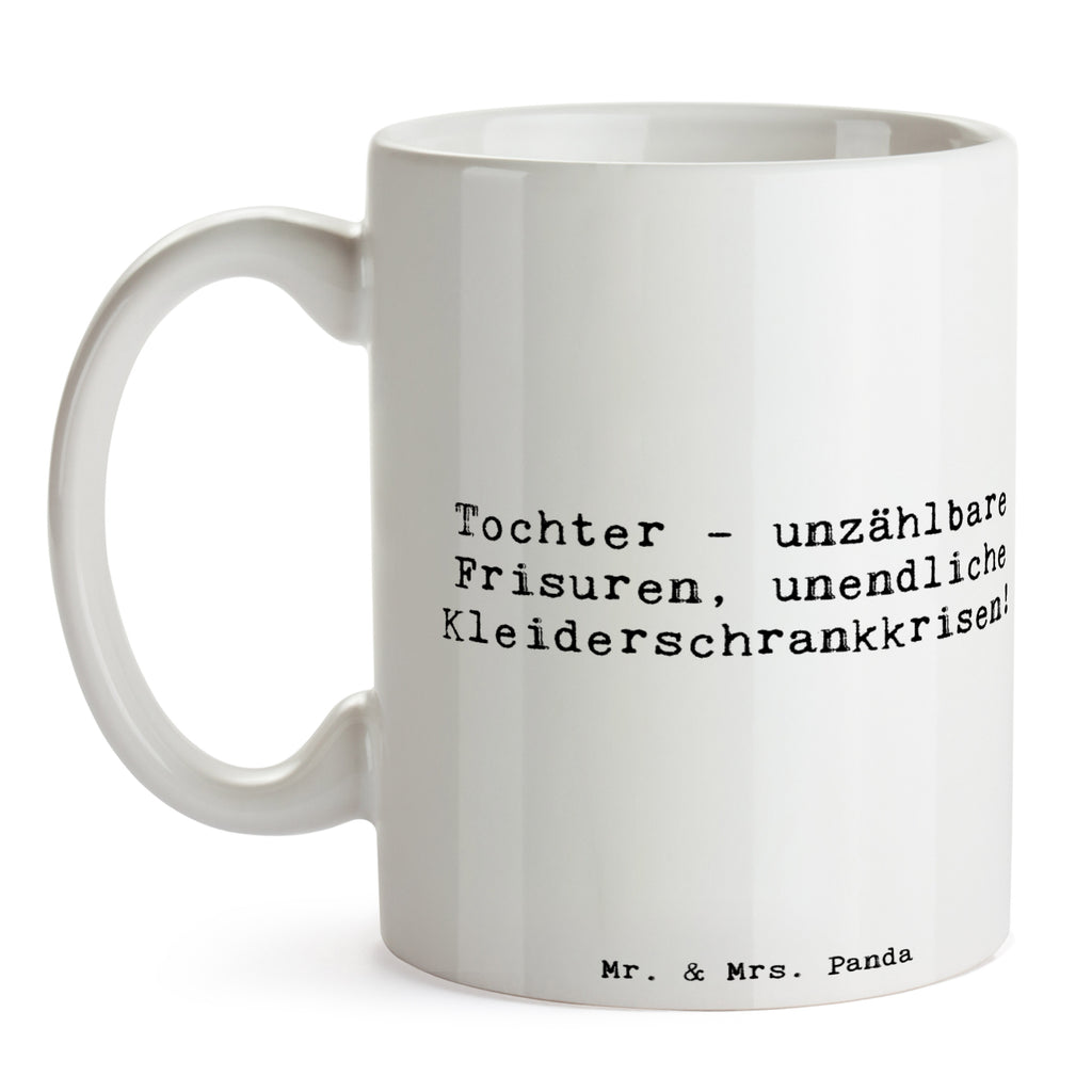 Tasse Spruch Tochter Mode Tasse, Kaffeetasse, Teetasse, Becher, Kaffeebecher, Teebecher, Keramiktasse, Porzellantasse, Büro Tasse, Geschenk Tasse, Tasse Sprüche, Tasse Motive, Kaffeetassen, Tasse bedrucken, Designer Tasse, Cappuccino Tassen, Schöne Teetassen, Familie, Vatertag, Muttertag, Bruder, Schwester, Mama, Papa, Oma, Opa