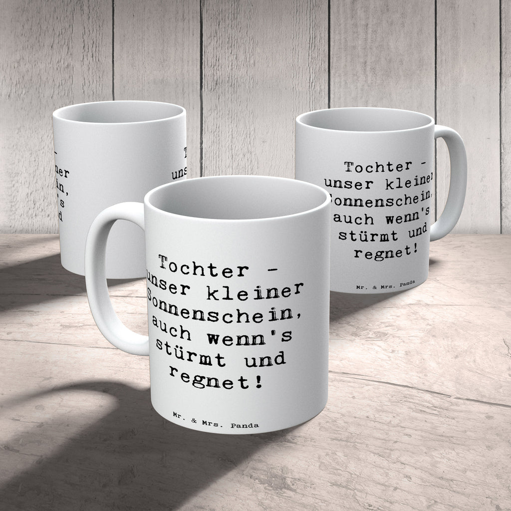 Tasse Spruch Tochter Sonnenschein Tasse, Kaffeetasse, Teetasse, Becher, Kaffeebecher, Teebecher, Keramiktasse, Porzellantasse, Büro Tasse, Geschenk Tasse, Tasse Sprüche, Tasse Motive, Kaffeetassen, Tasse bedrucken, Designer Tasse, Cappuccino Tassen, Schöne Teetassen, Familie, Vatertag, Muttertag, Bruder, Schwester, Mama, Papa, Oma, Opa