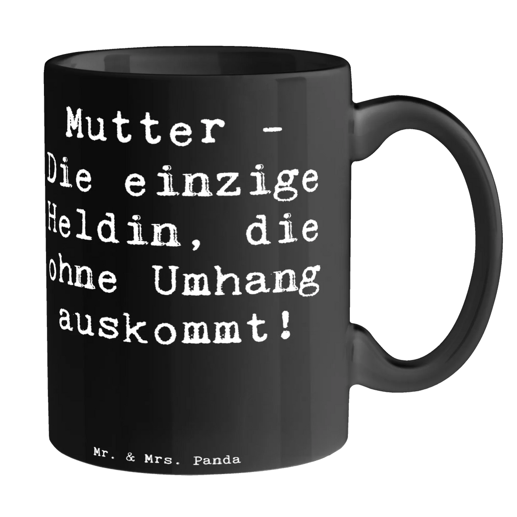 Tasse Spruch Heldin Mutter Tasse, Kaffeetasse, Teetasse, Becher, Kaffeebecher, Teebecher, Keramiktasse, Porzellantasse, Büro Tasse, Geschenk Tasse, Tasse Sprüche, Tasse Motive, Kaffeetassen, Tasse bedrucken, Designer Tasse, Cappuccino Tassen, Schöne Teetassen, Familie, Vatertag, Muttertag, Bruder, Schwester, Mama, Papa, Oma, Opa