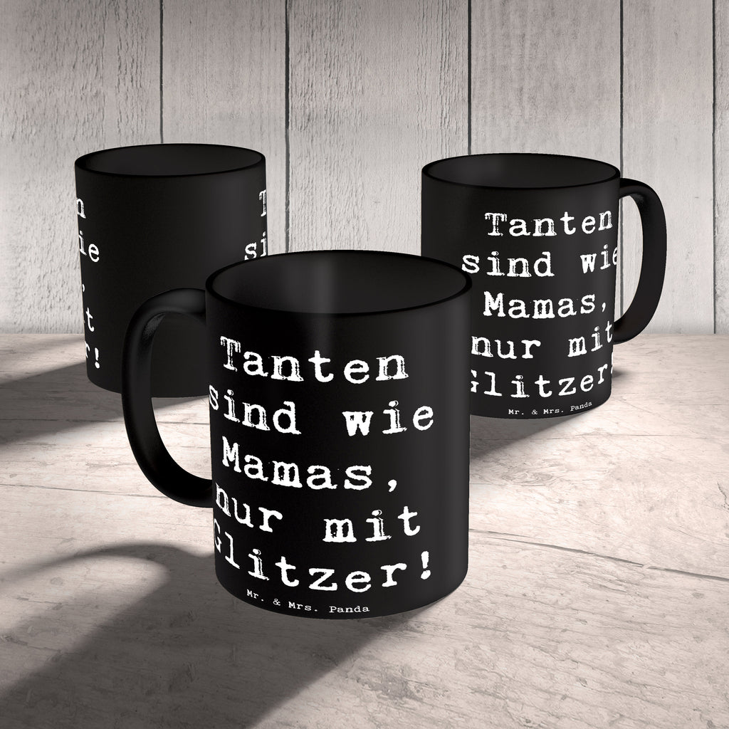 Tasse Tanten sind wie Mamas, nur mit mehr Glitzer - Geschenkspruch Tasse, Kaffeetasse, Teetasse, Becher, Kaffeebecher, Teebecher, Keramiktasse, Porzellantasse, Büro Tasse, Geschenk Tasse, Tasse Sprüche, Tasse Motive, Kaffeetassen, Tasse bedrucken, Designer Tasse, Cappuccino Tassen, Schöne Teetassen, Familie, Vatertag, Muttertag, Bruder, Schwester, Mama, Papa, Oma, Opa