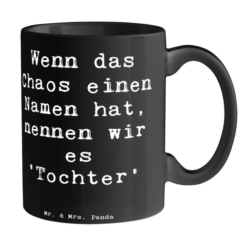 Tasse Spruch Chaos Tochter Tasse, Kaffeetasse, Teetasse, Becher, Kaffeebecher, Teebecher, Keramiktasse, Porzellantasse, Büro Tasse, Geschenk Tasse, Tasse Sprüche, Tasse Motive, Kaffeetassen, Tasse bedrucken, Designer Tasse, Cappuccino Tassen, Schöne Teetassen, Familie, Vatertag, Muttertag, Bruder, Schwester, Mama, Papa, Oma, Opa