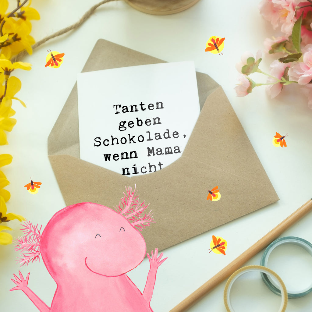 Grußkarte Spruch Tanten geben Schokolade, wenn Mama nicht hinsieht. Grußkarte, Klappkarte, Einladungskarte, Glückwunschkarte, Hochzeitskarte, Geburtstagskarte, Karte, Ansichtskarten, Familie, Vatertag, Muttertag, Bruder, Schwester, Mama, Papa, Oma, Opa