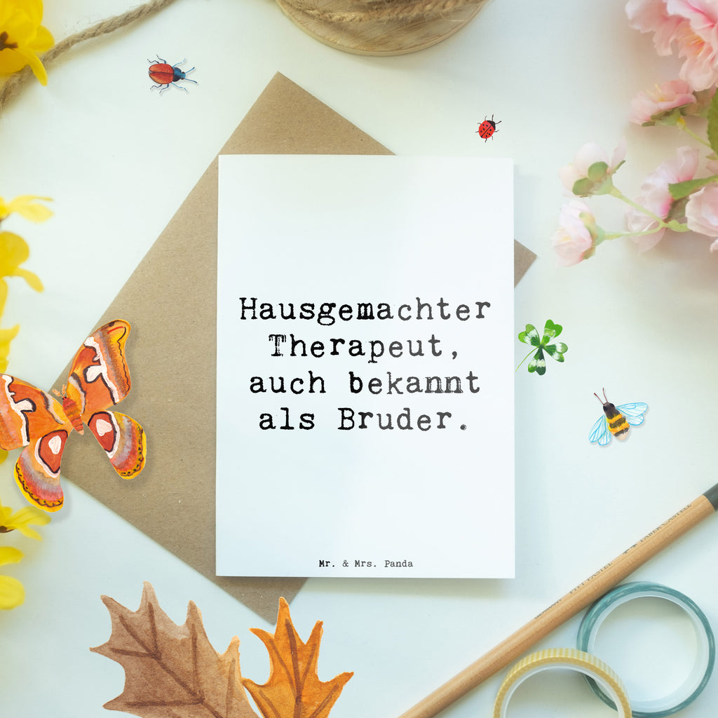 Grußkarte Spruch Bruder Therapeut Grußkarte, Klappkarte, Einladungskarte, Glückwunschkarte, Hochzeitskarte, Geburtstagskarte, Karte, Ansichtskarten, Familie, Vatertag, Muttertag, Bruder, Schwester, Mama, Papa, Oma, Opa