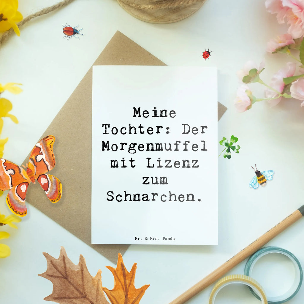 Grußkarte Spruch Tochter Morgenmuffel Grußkarte, Klappkarte, Einladungskarte, Glückwunschkarte, Hochzeitskarte, Geburtstagskarte, Karte, Ansichtskarten, Familie, Vatertag, Muttertag, Bruder, Schwester, Mama, Papa, Oma, Opa