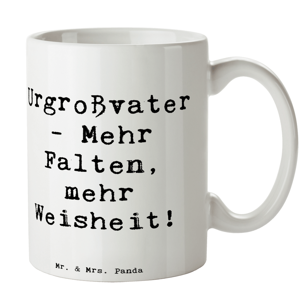 Tasse Spruch Urgroßvater Weisheit Tasse, Kaffeetasse, Teetasse, Becher, Kaffeebecher, Teebecher, Keramiktasse, Porzellantasse, Büro Tasse, Geschenk Tasse, Tasse Sprüche, Tasse Motive, Kaffeetassen, Tasse bedrucken, Designer Tasse, Cappuccino Tassen, Schöne Teetassen, Familie, Vatertag, Muttertag, Bruder, Schwester, Mama, Papa, Oma, Opa