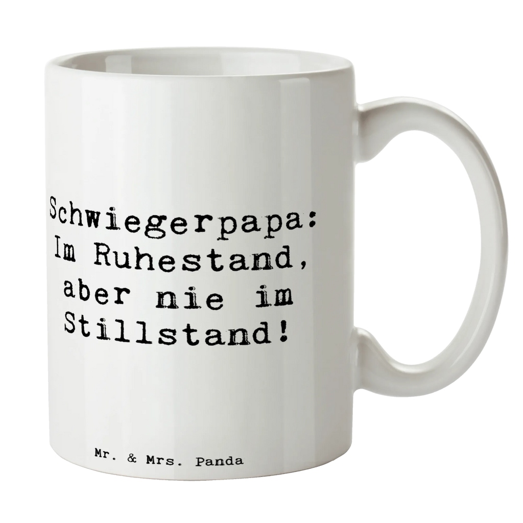 Tasse Spruch Schwiegerpapa Ruhestand Tasse, Kaffeetasse, Teetasse, Becher, Kaffeebecher, Teebecher, Keramiktasse, Porzellantasse, Büro Tasse, Geschenk Tasse, Tasse Sprüche, Tasse Motive, Kaffeetassen, Tasse bedrucken, Designer Tasse, Cappuccino Tassen, Schöne Teetassen, Familie, Vatertag, Muttertag, Bruder, Schwester, Mama, Papa, Oma, Opa