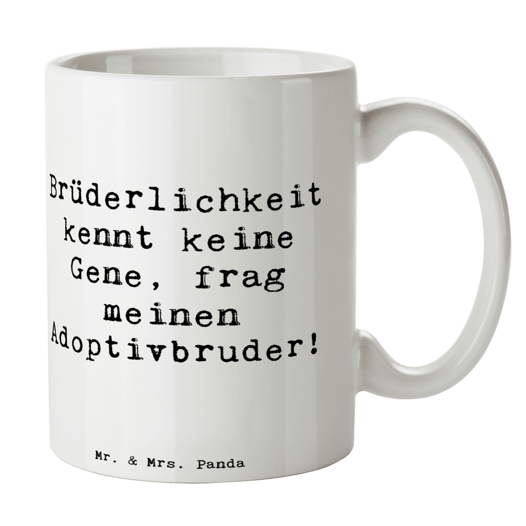 Tasse Spruch Adoptivbruder Liebe Tasse, Kaffeetasse, Teetasse, Becher, Kaffeebecher, Teebecher, Keramiktasse, Porzellantasse, Büro Tasse, Geschenk Tasse, Tasse Sprüche, Tasse Motive, Kaffeetassen, Tasse bedrucken, Designer Tasse, Cappuccino Tassen, Schöne Teetassen, Familie, Vatertag, Muttertag, Bruder, Schwester, Mama, Papa, Oma, Opa