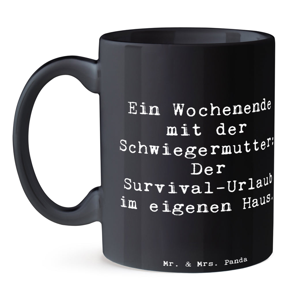 Tasse Survival Schwiegermutter Tasse, Kaffeetasse, Teetasse, Becher, Kaffeebecher, Teebecher, Keramiktasse, Porzellantasse, Büro Tasse, Geschenk Tasse, Tasse Sprüche, Tasse Motive, Kaffeetassen, Tasse bedrucken, Designer Tasse, Cappuccino Tassen, Schöne Teetassen, Familie, Vatertag, Muttertag, Bruder, Schwester, Mama, Papa, Oma, Opa