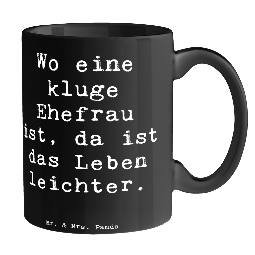 Tasse Spruch Kluge Ehefrau Tasse, Kaffeetasse, Teetasse, Becher, Kaffeebecher, Teebecher, Keramiktasse, Porzellantasse, Büro Tasse, Geschenk Tasse, Tasse Sprüche, Tasse Motive, Kaffeetassen, Tasse bedrucken, Designer Tasse, Cappuccino Tassen, Schöne Teetassen, Familie, Vatertag, Muttertag, Bruder, Schwester, Mama, Papa, Oma, Opa