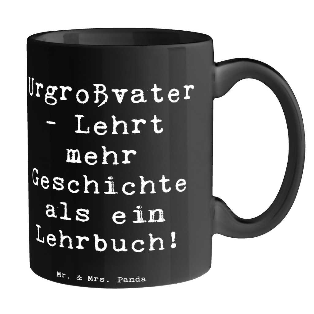 Tasse Spruch Urgroßvater Geschichten Tasse, Kaffeetasse, Teetasse, Becher, Kaffeebecher, Teebecher, Keramiktasse, Porzellantasse, Büro Tasse, Geschenk Tasse, Tasse Sprüche, Tasse Motive, Kaffeetassen, Tasse bedrucken, Designer Tasse, Cappuccino Tassen, Schöne Teetassen, Familie, Vatertag, Muttertag, Bruder, Schwester, Mama, Papa, Oma, Opa