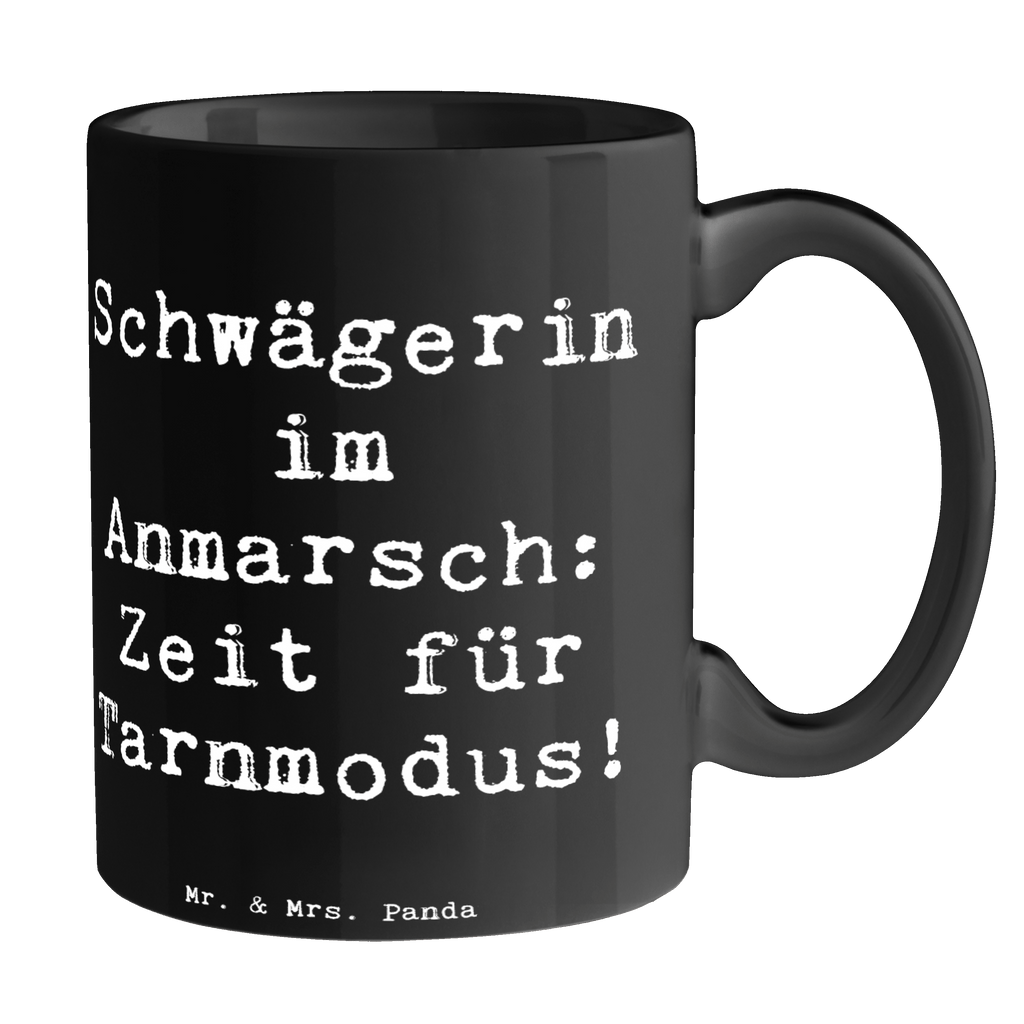 Tasse Tarnmodus Schwägerin Tasse, Kaffeetasse, Teetasse, Becher, Kaffeebecher, Teebecher, Keramiktasse, Porzellantasse, Büro Tasse, Geschenk Tasse, Tasse Sprüche, Tasse Motive