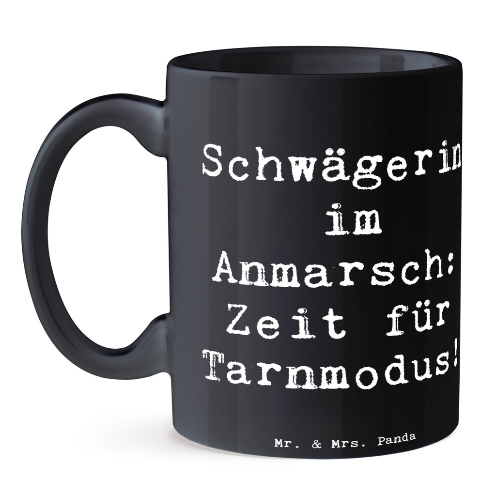 Tasse Tarnmodus Schwägerin Tasse, Kaffeetasse, Teetasse, Becher, Kaffeebecher, Teebecher, Keramiktasse, Porzellantasse, Büro Tasse, Geschenk Tasse, Tasse Sprüche, Tasse Motive