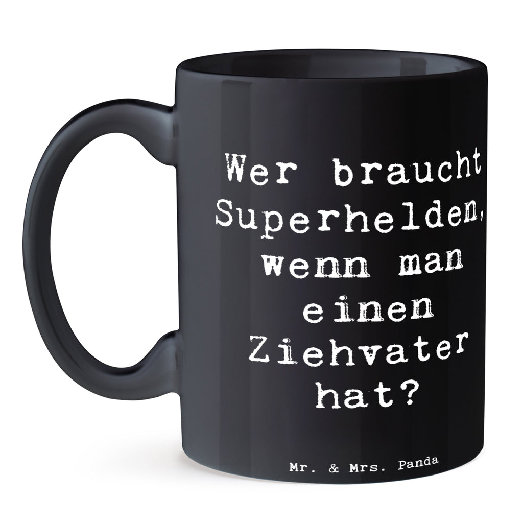 Tasse Spruch Ziehvater Held Tasse, Kaffeetasse, Teetasse, Becher, Kaffeebecher, Teebecher, Keramiktasse, Porzellantasse, Büro Tasse, Geschenk Tasse, Tasse Sprüche, Tasse Motive, Kaffeetassen, Tasse bedrucken, Designer Tasse, Cappuccino Tassen, Schöne Teetassen, Familie, Vatertag, Muttertag, Bruder, Schwester, Mama, Papa, Oma, Opa