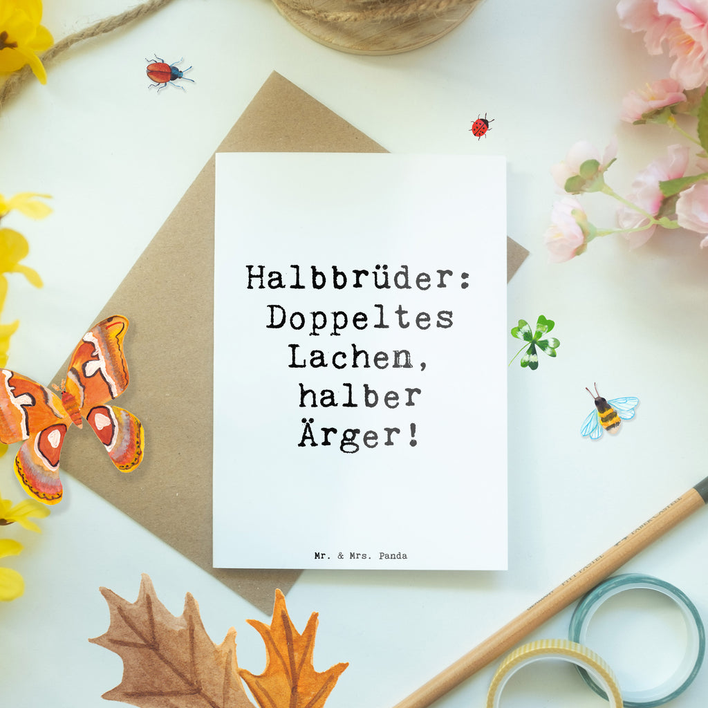 Grußkarte Spruch Halbbruder Lachen Grußkarte, Klappkarte, Einladungskarte, Glückwunschkarte, Hochzeitskarte, Geburtstagskarte, Karte, Ansichtskarten, Familie, Vatertag, Muttertag, Bruder, Schwester, Mama, Papa, Oma, Opa