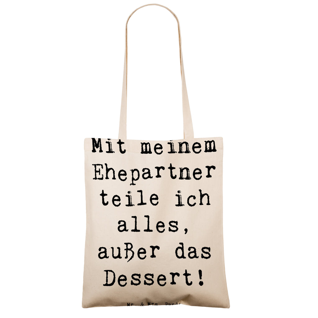 Tragetasche Spruch Ehepartner Dessert Beuteltasche, Beutel, Einkaufstasche, Jutebeutel, Stoffbeutel, Tasche, Shopper, Umhängetasche, Strandtasche, Schultertasche, Stofftasche, Tragetasche, Badetasche, Jutetasche, Einkaufstüte, Laptoptasche, Familie, Vatertag, Muttertag, Bruder, Schwester, Mama, Papa, Oma, Opa