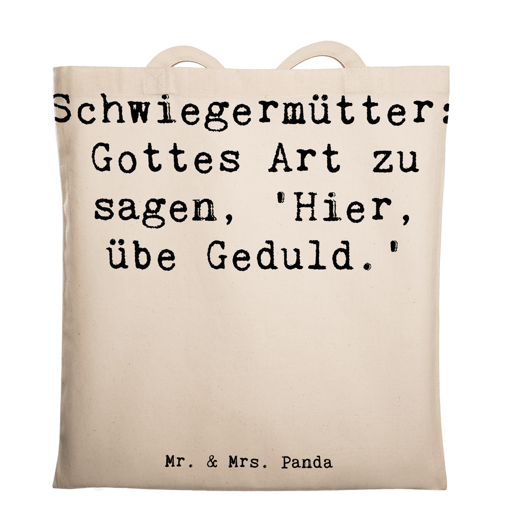 Tragetasche Spruch Schwiegermutter Geduld Beuteltasche, Beutel, Einkaufstasche, Jutebeutel, Stoffbeutel, Tasche, Shopper, Umhängetasche, Strandtasche, Schultertasche, Stofftasche, Tragetasche, Badetasche, Jutetasche, Einkaufstüte, Laptoptasche, Familie, Vatertag, Muttertag, Bruder, Schwester, Mama, Papa, Oma, Opa