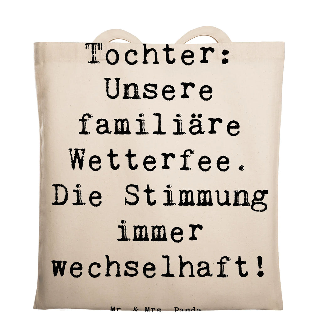 Tragetasche Spruch Tochter Wetterfee Beuteltasche, Beutel, Einkaufstasche, Jutebeutel, Stoffbeutel, Tasche, Shopper, Umhängetasche, Strandtasche, Schultertasche, Stofftasche, Tragetasche, Badetasche, Jutetasche, Einkaufstüte, Laptoptasche, Familie, Vatertag, Muttertag, Bruder, Schwester, Mama, Papa, Oma, Opa