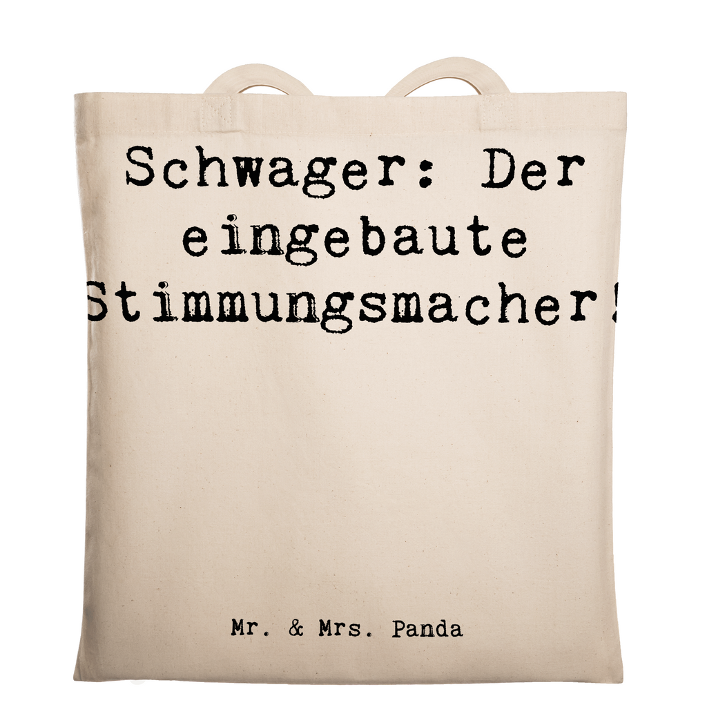 Tragetasche Spruch Schwager: Der eingebaute Stimmungsmacher! Beuteltasche, Beutel, Einkaufstasche, Jutebeutel, Stoffbeutel, Tasche, Shopper, Umhängetasche, Strandtasche, Schultertasche, Stofftasche, Tragetasche, Badetasche, Jutetasche, Einkaufstüte, Laptoptasche, Familie, Vatertag, Muttertag, Bruder, Schwester, Mama, Papa, Oma, Opa