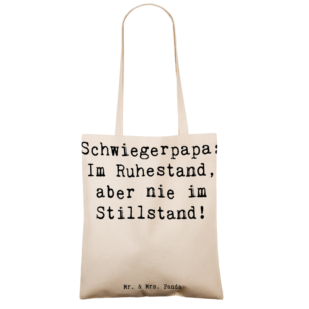 Tragetasche Spruch Schwiegerpapa Ruhestand Beuteltasche, Beutel, Einkaufstasche, Jutebeutel, Stoffbeutel, Tasche, Shopper, Umhängetasche, Strandtasche, Schultertasche, Stofftasche, Tragetasche, Badetasche, Jutetasche, Einkaufstüte, Laptoptasche, Familie, Vatertag, Muttertag, Bruder, Schwester, Mama, Papa, Oma, Opa