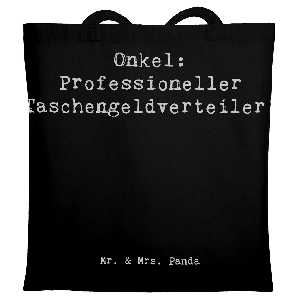 Tragetasche Spruch Onkel: Professioneller Taschengeldverteiler! Beuteltasche, Beutel, Einkaufstasche, Jutebeutel, Stoffbeutel, Tasche, Shopper, Umhängetasche, Strandtasche, Schultertasche, Stofftasche, Tragetasche, Badetasche, Jutetasche, Einkaufstüte, Laptoptasche, Familie, Vatertag, Muttertag, Bruder, Schwester, Mama, Papa, Oma, Opa