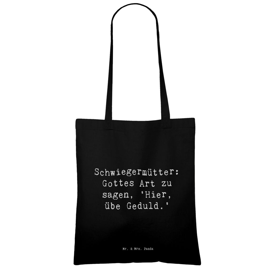 Tragetasche Spruch Schwiegermutter Geduld Beuteltasche, Beutel, Einkaufstasche, Jutebeutel, Stoffbeutel, Tasche, Shopper, Umhängetasche, Strandtasche, Schultertasche, Stofftasche, Tragetasche, Badetasche, Jutetasche, Einkaufstüte, Laptoptasche, Familie, Vatertag, Muttertag, Bruder, Schwester, Mama, Papa, Oma, Opa