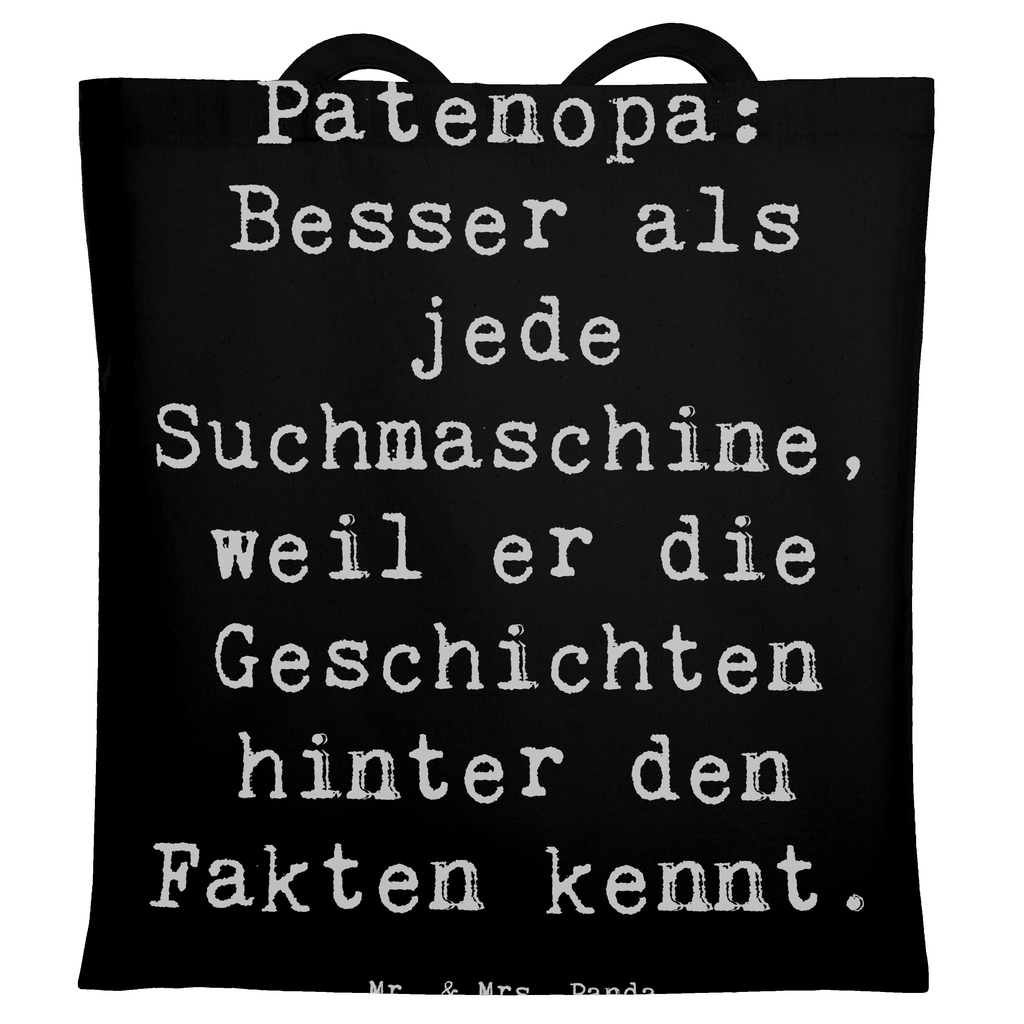 Tragetasche Spruch Patenopa Geschichten Beuteltasche, Beutel, Einkaufstasche, Jutebeutel, Stoffbeutel, Tasche, Shopper, Umhängetasche, Strandtasche, Schultertasche, Stofftasche, Tragetasche, Badetasche, Jutetasche, Einkaufstüte, Laptoptasche, Familie, Vatertag, Muttertag, Bruder, Schwester, Mama, Papa, Oma, Opa