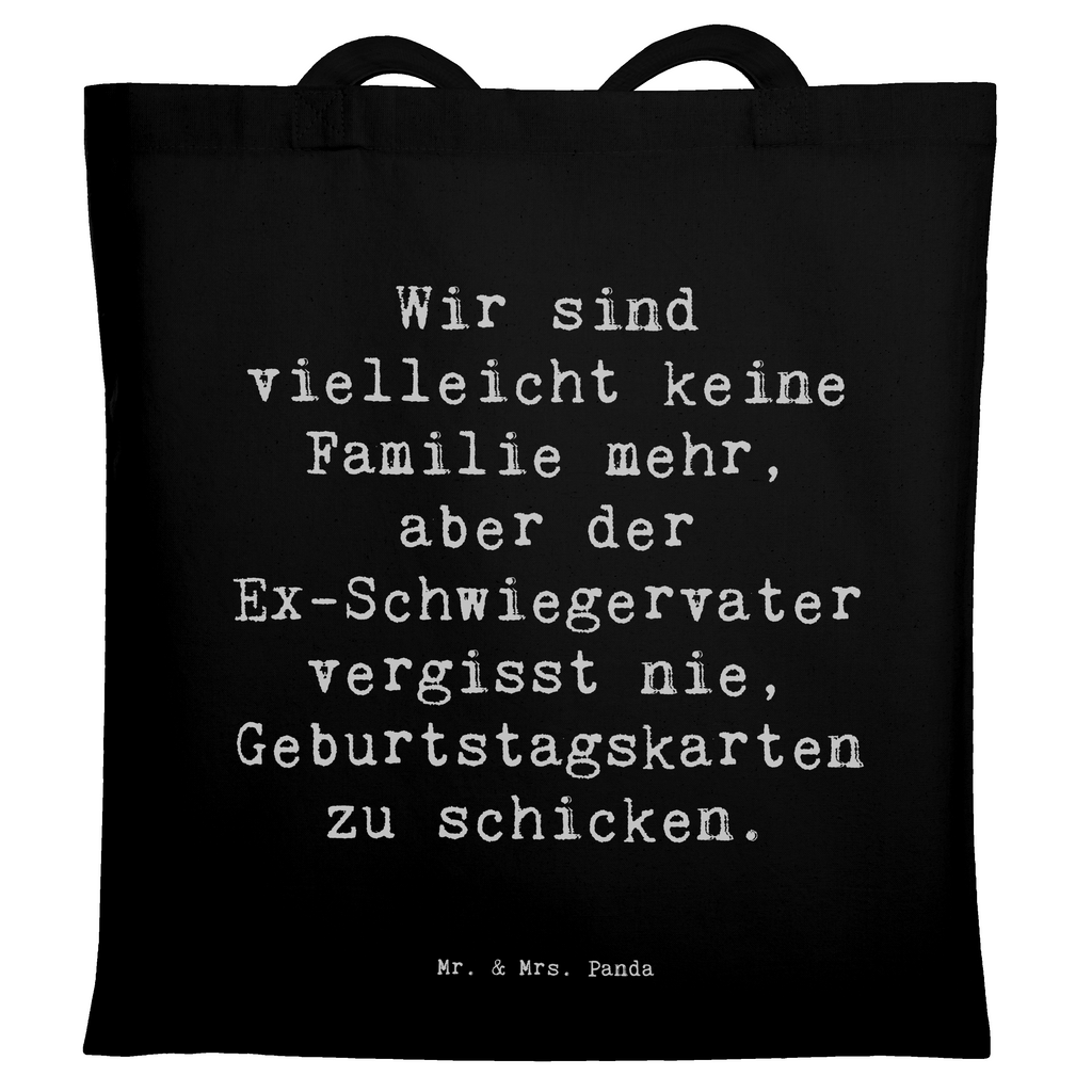 Tragetasche Spruch Ex-Schwiegervater Grüße Beuteltasche, Beutel, Einkaufstasche, Jutebeutel, Stoffbeutel, Tasche, Shopper, Umhängetasche, Strandtasche, Schultertasche, Stofftasche, Tragetasche, Badetasche, Jutetasche, Einkaufstüte, Laptoptasche, Familie, Vatertag, Muttertag, Bruder, Schwester, Mama, Papa, Oma, Opa