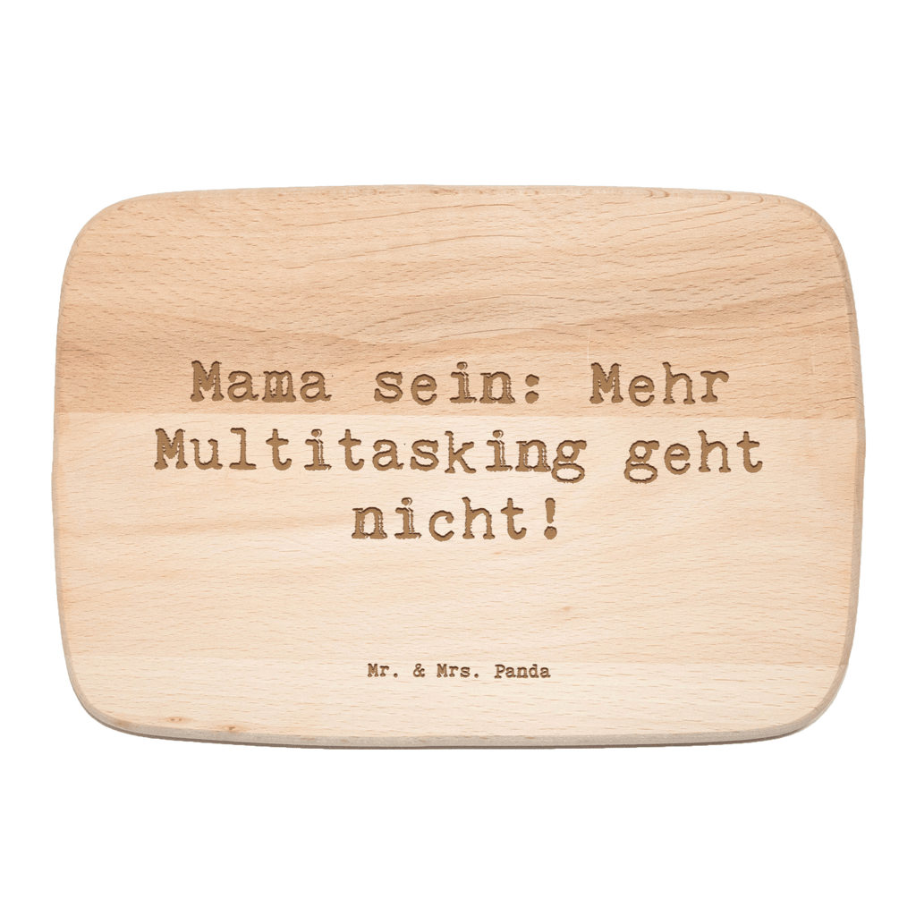 Frühstücksbrett Mama sein: Mehr Multitasking geht nicht! Frühstücksbrett, Holzbrett, Schneidebrett, Schneidebrett Holz, Frühstücksbrettchen, Küchenbrett, Familie, Vatertag, Muttertag, Bruder, Schwester, Mama, Papa, Oma, Opa