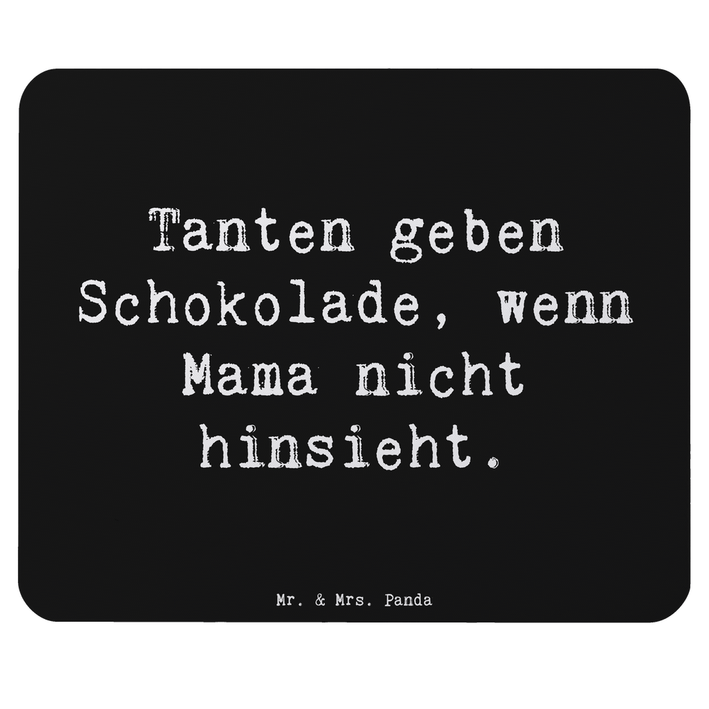 Mauspad Spruch Tanten geben Schokolade, wenn Mama nicht hinsieht. Mousepad, Computer zubehör, Büroausstattung, PC Zubehör, Arbeitszimmer, Mauspad, Einzigartiges Mauspad, Designer Mauspad, Mausunterlage, Mauspad Büro, Familie, Vatertag, Muttertag, Bruder, Schwester, Mama, Papa, Oma, Opa