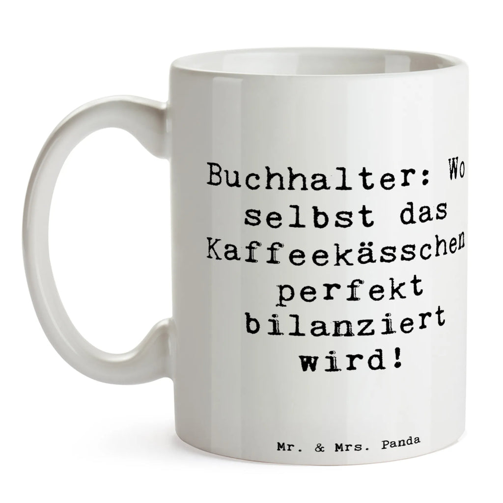 Tasse Spruch Buchhalter Balance Tasse, Kaffeetasse, Teetasse, Becher, Kaffeebecher, Teebecher, Keramiktasse, Porzellantasse, Büro Tasse, Geschenk Tasse, Tasse Sprüche, Tasse Motive, Kaffeetassen, Tasse bedrucken, Designer Tasse, Cappuccino Tassen, Schöne Teetassen, Beruf, Ausbildung, Jubiläum, Abschied, Rente, Kollege, Kollegin, Geschenk, Schenken, Arbeitskollege, Mitarbeiter, Firma, Danke, Dankeschön