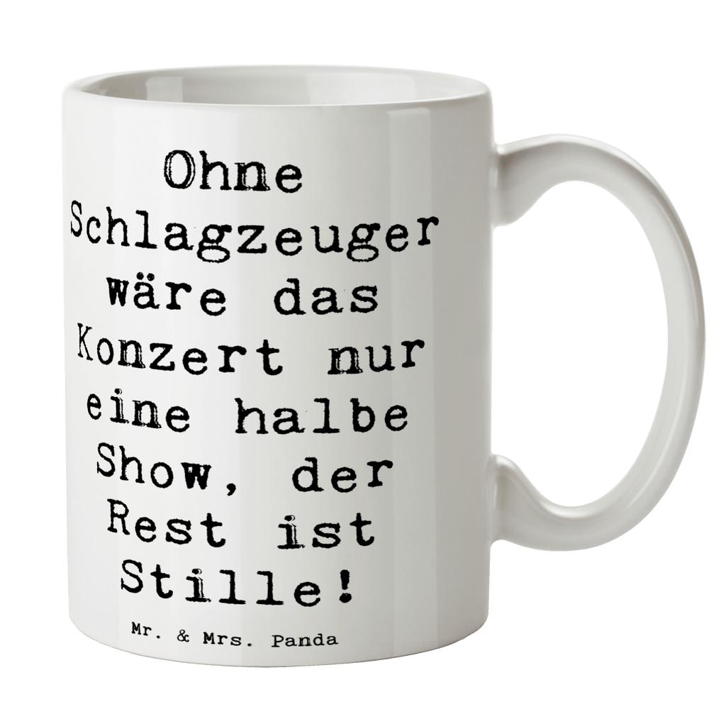 Tasse Spruch Schlagzeug Konzert Tasse, Kaffeetasse, Teetasse, Becher, Kaffeebecher, Teebecher, Keramiktasse, Porzellantasse, Büro Tasse, Geschenk Tasse, Tasse Sprüche, Tasse Motive, Kaffeetassen, Tasse bedrucken, Designer Tasse, Cappuccino Tassen, Schöne Teetassen, Instrumente, Geschenke Musiker, Musikliebhaber