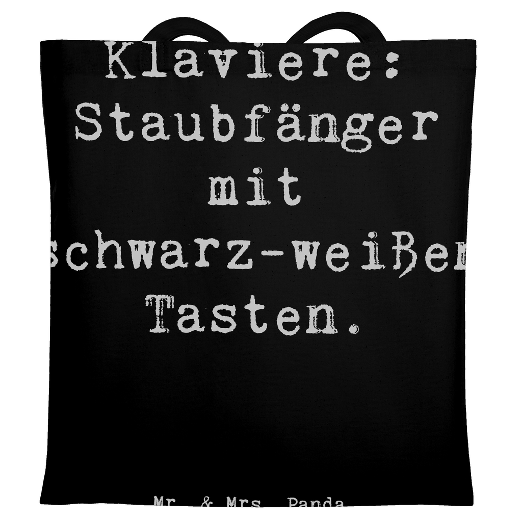 Tragetasche Spruch Klavier Staubfänger Beuteltasche, Beutel, Einkaufstasche, Jutebeutel, Stoffbeutel, Tasche, Shopper, Umhängetasche, Strandtasche, Schultertasche, Stofftasche, Tragetasche, Badetasche, Jutetasche, Einkaufstüte, Laptoptasche, Instrumente, Geschenke Musiker, Musikliebhaber