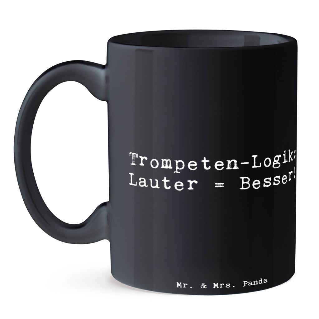 Tasse Spruch Trompeten Weisheit Tasse, Kaffeetasse, Teetasse, Becher, Kaffeebecher, Teebecher, Keramiktasse, Porzellantasse, Büro Tasse, Geschenk Tasse, Tasse Sprüche, Tasse Motive, Kaffeetassen, Tasse bedrucken, Designer Tasse, Cappuccino Tassen, Schöne Teetassen, Instrumente, Geschenke Musiker, Musikliebhaber