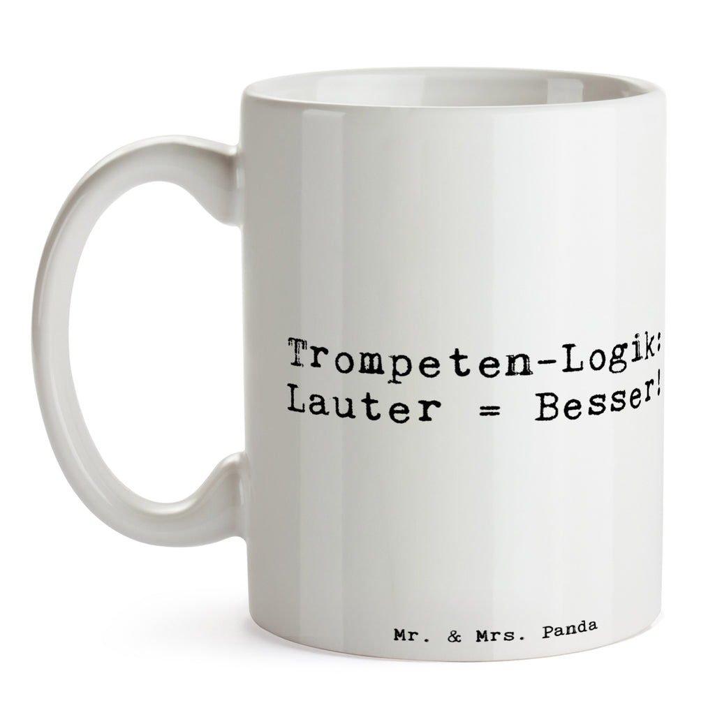 Tasse Spruch Trompeten Weisheit Tasse, Kaffeetasse, Teetasse, Becher, Kaffeebecher, Teebecher, Keramiktasse, Porzellantasse, Büro Tasse, Geschenk Tasse, Tasse Sprüche, Tasse Motive, Kaffeetassen, Tasse bedrucken, Designer Tasse, Cappuccino Tassen, Schöne Teetassen, Instrumente, Geschenke Musiker, Musikliebhaber