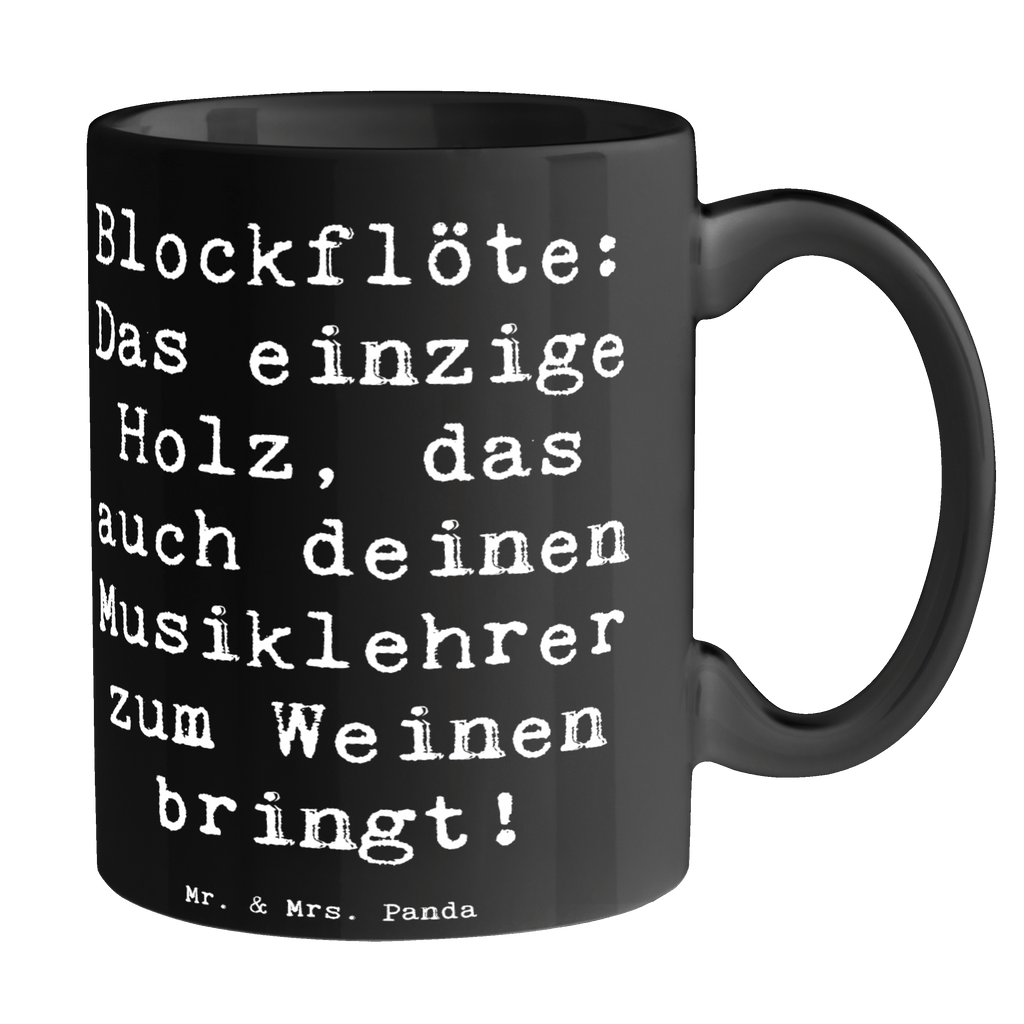 Tasse Spruch Blockflöte Humor Tasse, Kaffeetasse, Teetasse, Becher, Kaffeebecher, Teebecher, Keramiktasse, Porzellantasse, Büro Tasse, Geschenk Tasse, Tasse Sprüche, Tasse Motive, Kaffeetassen, Tasse bedrucken, Designer Tasse, Cappuccino Tassen, Schöne Teetassen, Instrumente, Geschenke Musiker, Musikliebhaber