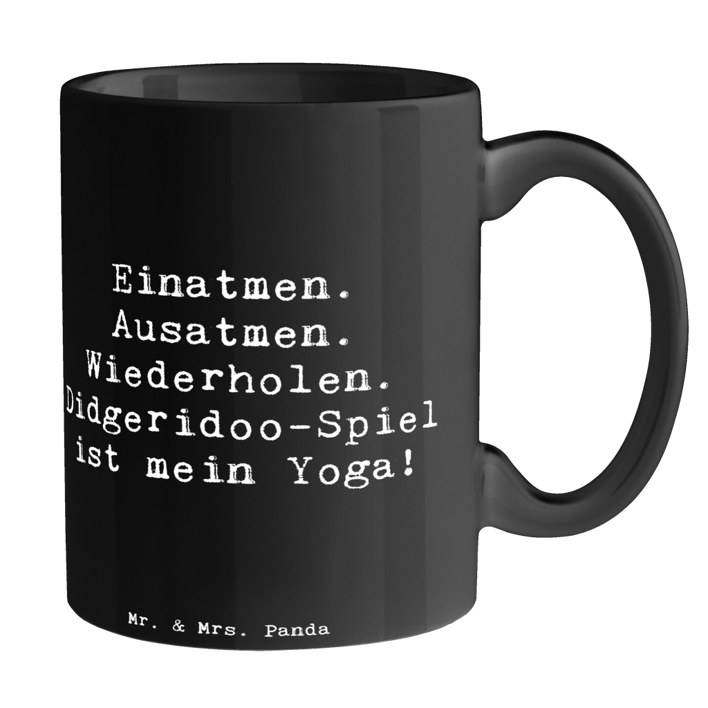 Tasse Spruch Didgeridoo Yoga Tasse, Kaffeetasse, Teetasse, Becher, Kaffeebecher, Teebecher, Keramiktasse, Porzellantasse, Büro Tasse, Geschenk Tasse, Tasse Sprüche, Tasse Motive, Kaffeetassen, Tasse bedrucken, Designer Tasse, Cappuccino Tassen, Schöne Teetassen, Instrumente, Geschenke Musiker, Musikliebhaber