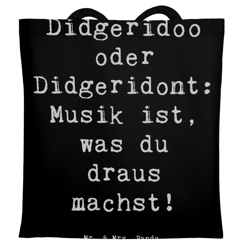 Tragetasche Didgeridoo oder Didgeridont: Musik ist, was du draus machst! Beuteltasche, Beutel, Einkaufstasche, Jutebeutel, Stoffbeutel, Tasche, Shopper, Umhängetasche, Strandtasche, Schultertasche, Stofftasche, Tragetasche, Badetasche, Jutetasche, Einkaufstüte, Laptoptasche, Instrumente, Geschenke Musiker, Musikliebhaber