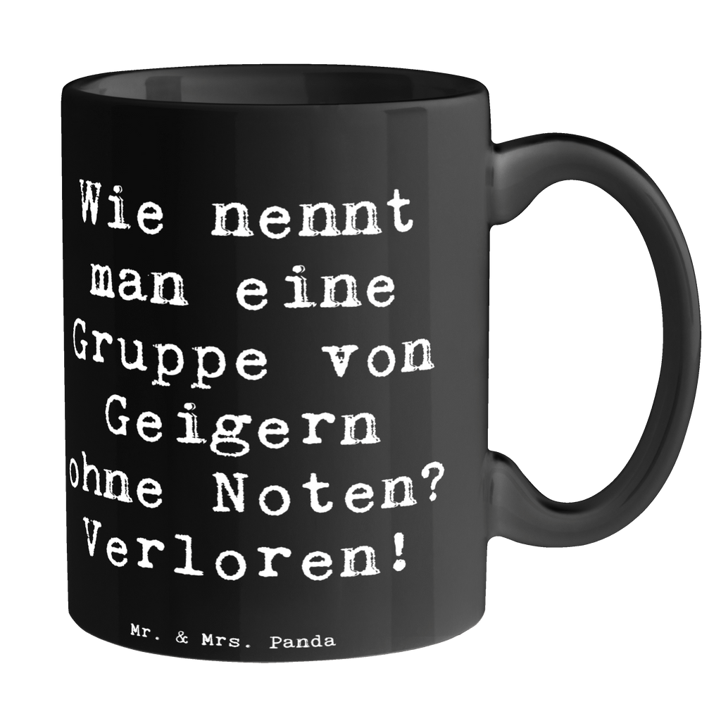 Tasse Spruch Verlorene Geiger Tasse, Kaffeetasse, Teetasse, Becher, Kaffeebecher, Teebecher, Keramiktasse, Porzellantasse, Büro Tasse, Geschenk Tasse, Tasse Sprüche, Tasse Motive, Kaffeetassen, Tasse bedrucken, Designer Tasse, Cappuccino Tassen, Schöne Teetassen, Instrumente, Geschenke Musiker, Musikliebhaber