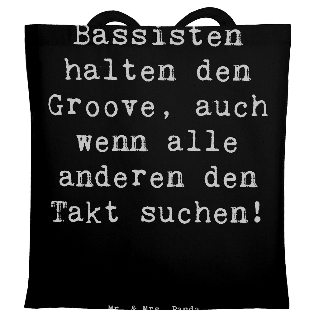 Tragetasche Bassisten halten den Groove, auch wenn alle anderen den Takt suchen! Beuteltasche, Beutel, Einkaufstasche, Jutebeutel, Stoffbeutel, Tasche, Shopper, Umhängetasche, Strandtasche, Schultertasche, Stofftasche, Tragetasche, Badetasche, Jutetasche, Einkaufstüte, Laptoptasche, Instrumente, Geschenke Musiker, Musikliebhaber