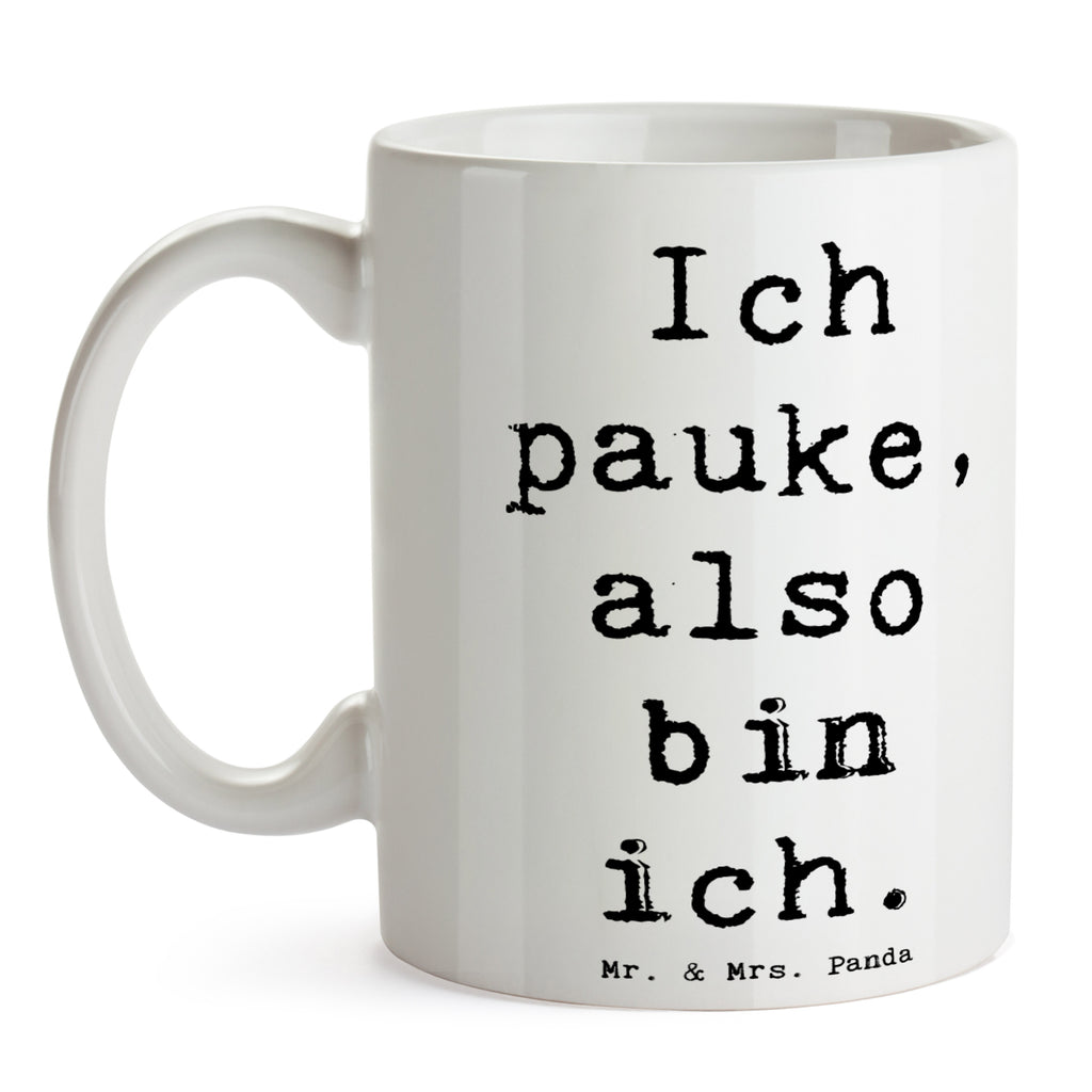 Tasse Spruch Pauken Motivation Tasse, Kaffeetasse, Teetasse, Becher, Kaffeebecher, Teebecher, Keramiktasse, Porzellantasse, Büro Tasse, Geschenk Tasse, Tasse Sprüche, Tasse Motive, Kaffeetassen, Tasse bedrucken, Designer Tasse, Cappuccino Tassen, Schöne Teetassen, Instrumente, Geschenke Musiker, Musikliebhaber