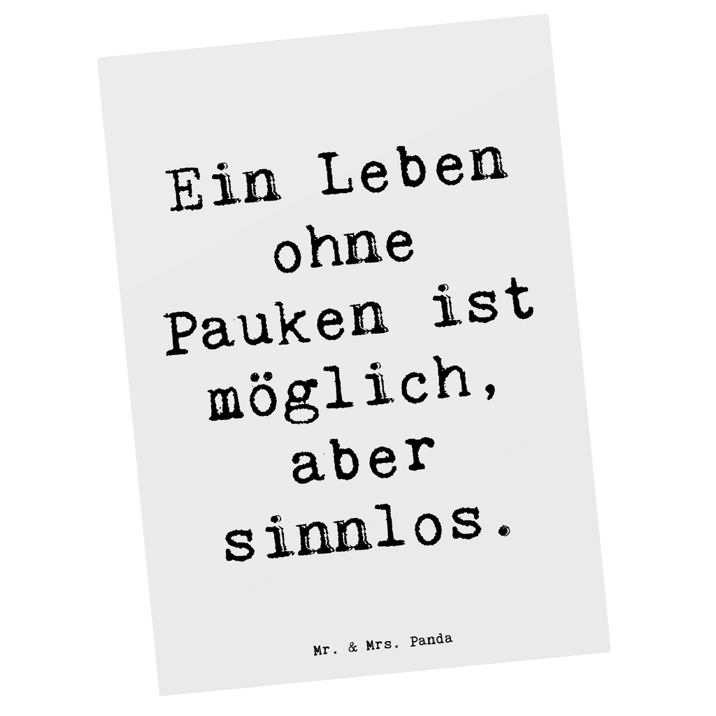 Postkarte Spruch Pauken Leben Postkarte, Karte, Geschenkkarte, Grußkarte, Einladung, Ansichtskarte, Geburtstagskarte, Einladungskarte, Dankeskarte, Ansichtskarten, Einladung Geburtstag, Einladungskarten Geburtstag, Instrumente, Geschenke Musiker, Musikliebhaber