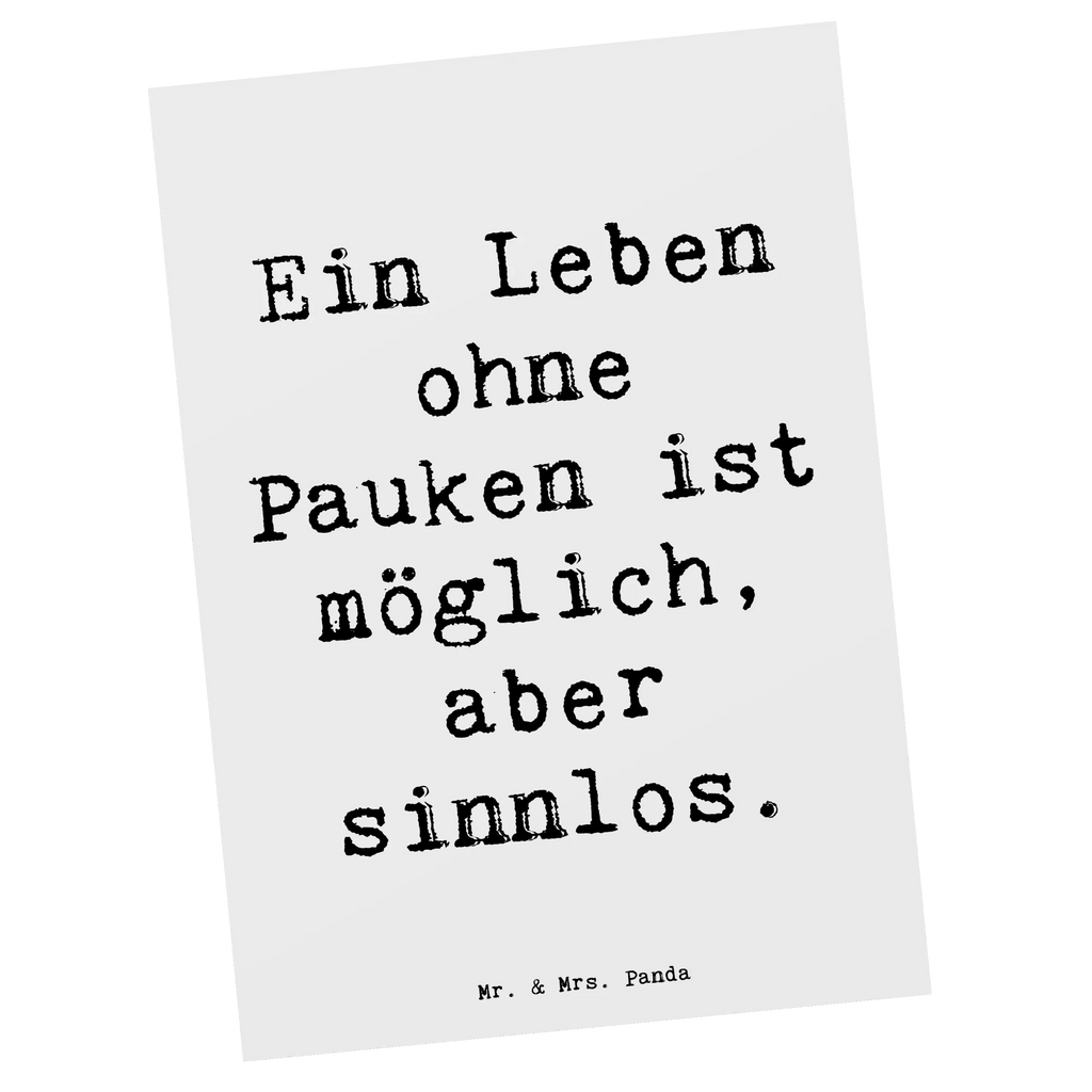 Postkarte Spruch Pauken Leben Postkarte, Karte, Geschenkkarte, Grußkarte, Einladung, Ansichtskarte, Geburtstagskarte, Einladungskarte, Dankeskarte, Ansichtskarten, Einladung Geburtstag, Einladungskarten Geburtstag, Instrumente, Geschenke Musiker, Musikliebhaber