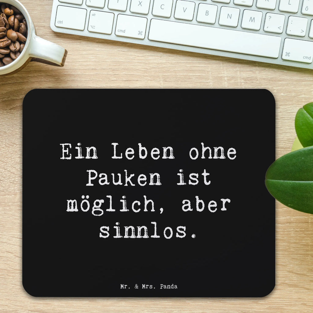 Mauspad Spruch Pauken Leben Mousepad, Computer zubehör, Büroausstattung, PC Zubehör, Arbeitszimmer, Mauspad, Einzigartiges Mauspad, Designer Mauspad, Mausunterlage, Mauspad Büro, Instrumente, Geschenke Musiker, Musikliebhaber