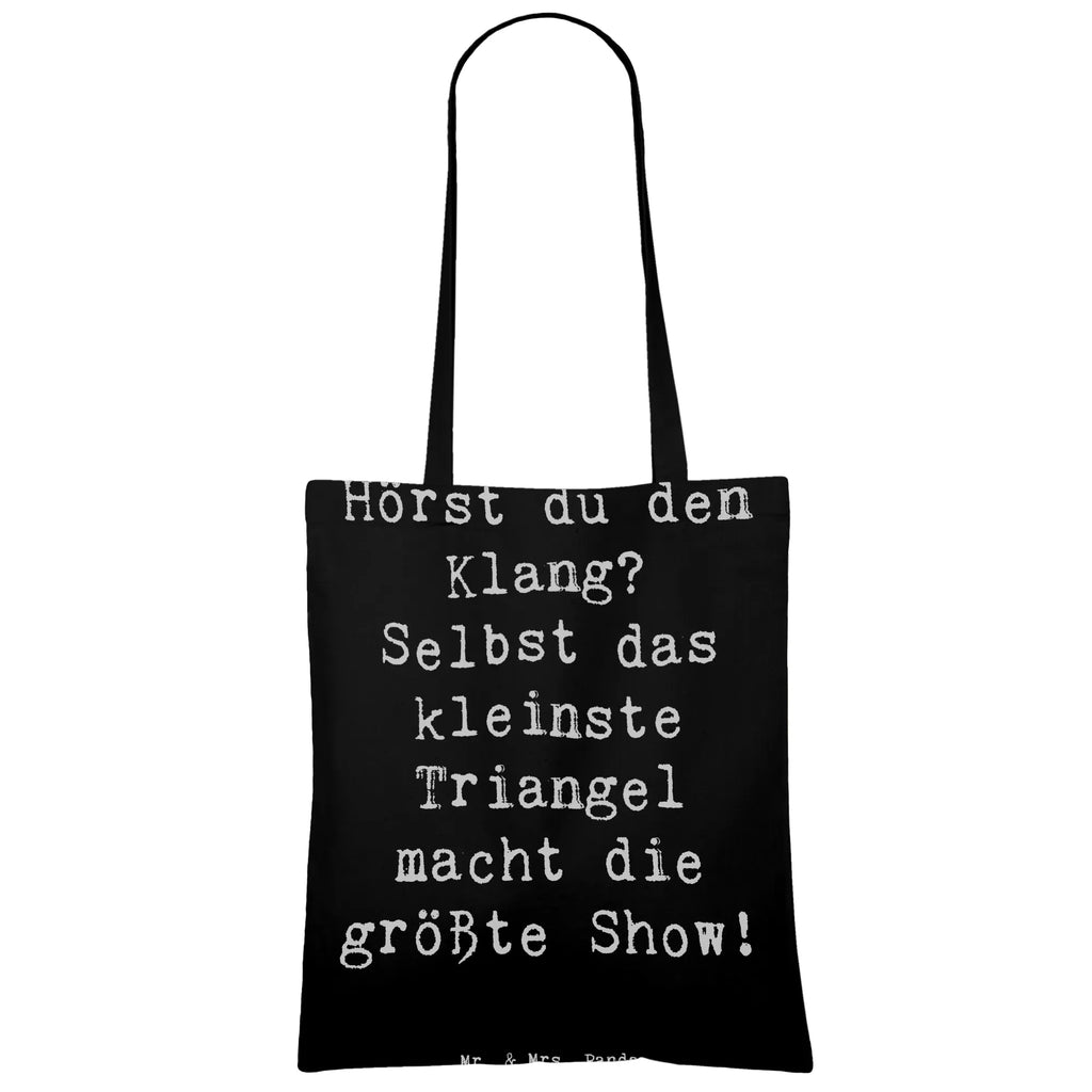 Tragetasche Spruch Triangel Klang Beuteltasche, Beutel, Einkaufstasche, Jutebeutel, Stoffbeutel, Tasche, Shopper, Umhängetasche, Strandtasche, Schultertasche, Stofftasche, Tragetasche, Badetasche, Jutetasche, Einkaufstüte, Laptoptasche, Instrumente, Geschenke Musiker, Musikliebhaber