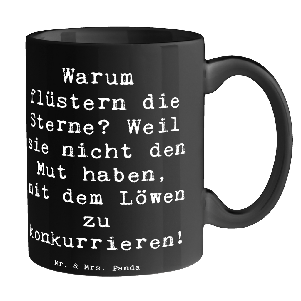 Tasse Warum flüstern die Sterne? Weil sie nicht den Mut haben, mit dem Löwen zu konkurrieren! Tasse, Kaffeetasse, Teetasse, Becher, Kaffeebecher, Teebecher, Keramiktasse, Porzellantasse, Büro Tasse, Geschenk Tasse, Tasse Sprüche, Tasse Motive, Kaffeetassen, Tasse bedrucken, Designer Tasse, Cappuccino Tassen, Schöne Teetassen, Tierkreiszeichen, Sternzeichen, Horoskop, Astrologie, Aszendent