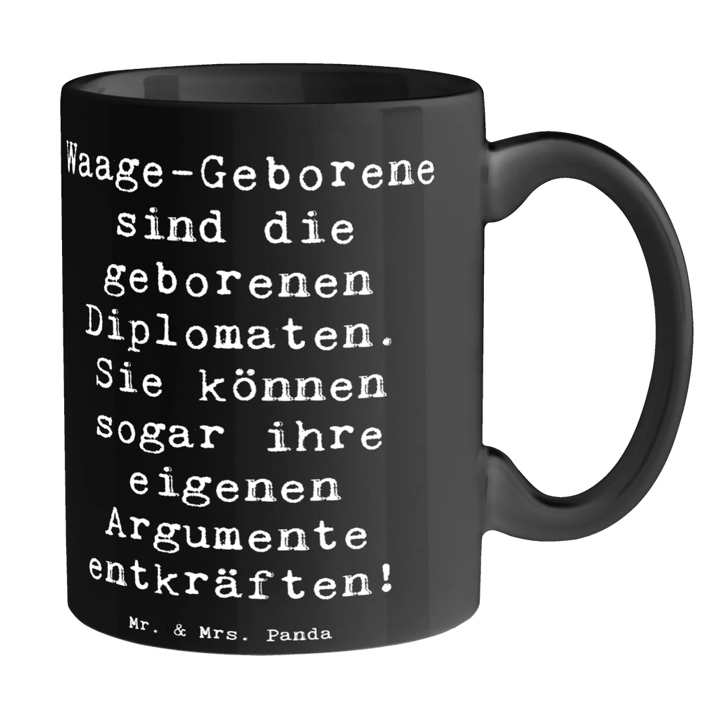 Tasse Spruch Diplomatische Waage Tasse, Kaffeetasse, Teetasse, Becher, Kaffeebecher, Teebecher, Keramiktasse, Porzellantasse, Büro Tasse, Geschenk Tasse, Tasse Sprüche, Tasse Motive, Kaffeetassen, Tasse bedrucken, Designer Tasse, Cappuccino Tassen, Schöne Teetassen, Tierkreiszeichen, Sternzeichen, Horoskop, Astrologie, Aszendent