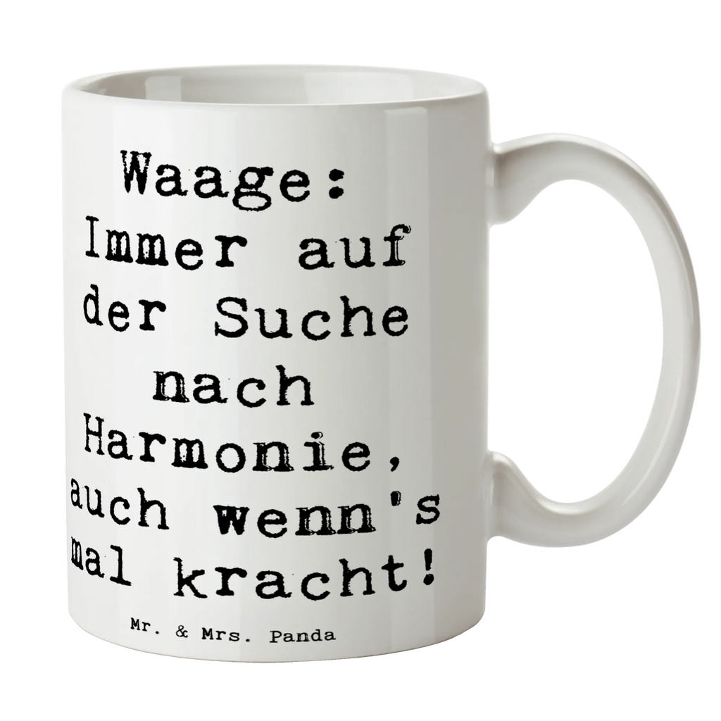 Tasse Spruch Waagen Harmonie Tasse, Kaffeetasse, Teetasse, Becher, Kaffeebecher, Teebecher, Keramiktasse, Porzellantasse, Büro Tasse, Geschenk Tasse, Tasse Sprüche, Tasse Motive, Kaffeetassen, Tasse bedrucken, Designer Tasse, Cappuccino Tassen, Schöne Teetassen, Tierkreiszeichen, Sternzeichen, Horoskop, Astrologie, Aszendent